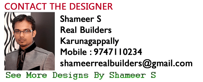 Shameer, real builders, Karunagappally, 9747110234, shameerrealbuilders@gmail.com